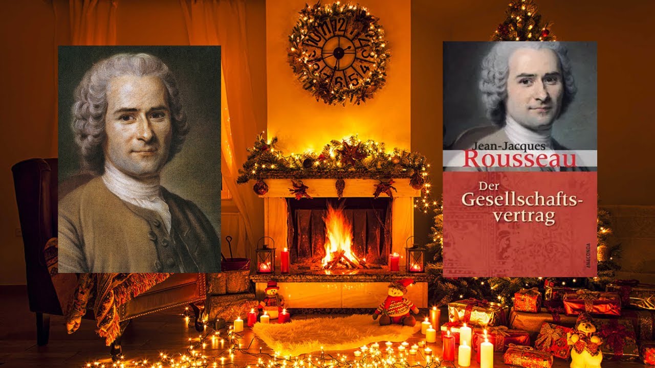 [Libertärer Adventskalender] 20. Jean-Jacques Rousseau - Der Gesellschaftsvertrag