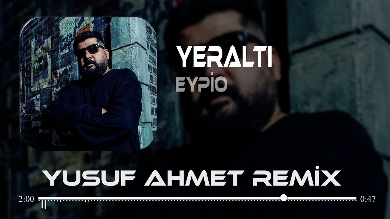 Eypio - Yeraltı (Yusuf Ahmet Remix) Dayandım Kapılara Yalnızım Uzaklara