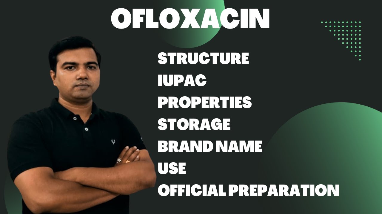 Ofloxacin (Structure, IUPAC, use)