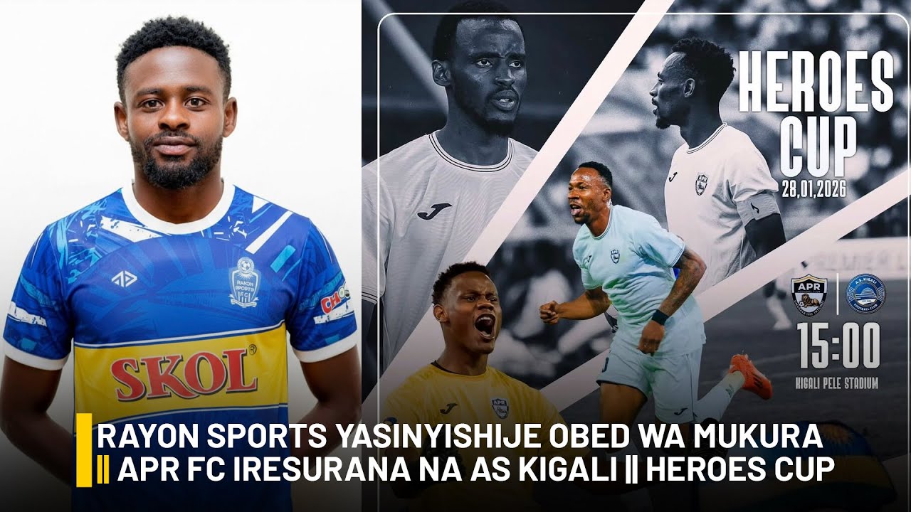 #isibosports:RAYON SPORTS YASINYISHIJE OBED WA MUKURA || APR FC IRESURANA NA AS KIGALI || HEROES CUP