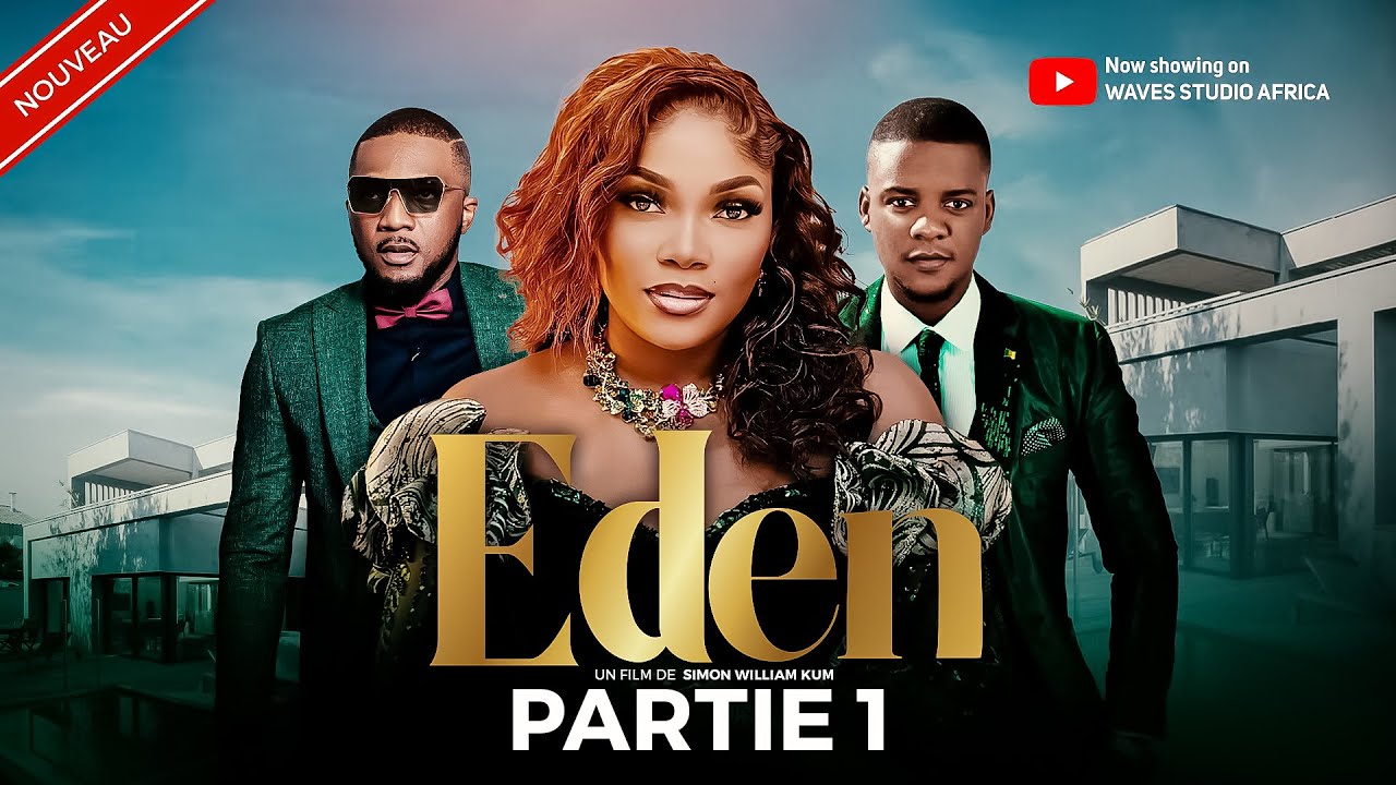EDEN PART 1 (FILM AFRICAIN) un film de SIMON WILLIAM KUM avec Emy Dany Bassong, Alain Bomo, Herve 