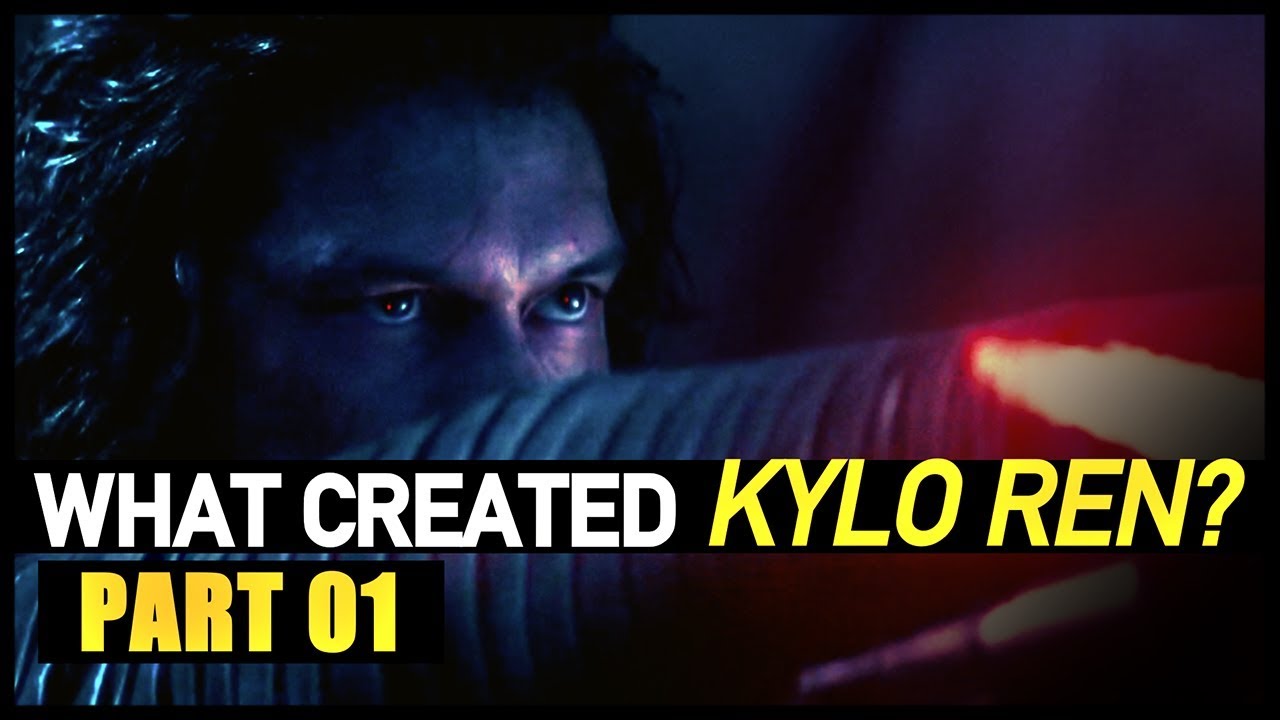 What Created KYLO REN? Star Wars Analysis (Part One)