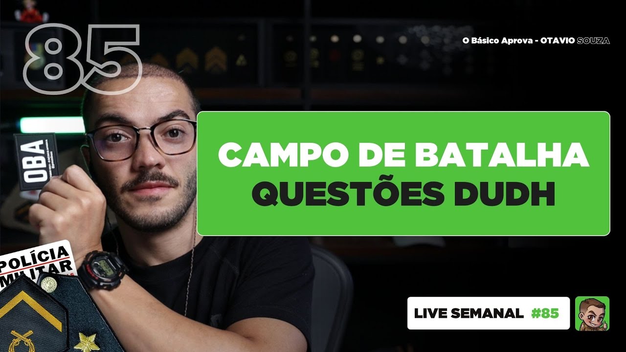Live 85: Questões Direitos Humanos - Declaração Universal dos Direitos Humanos - PMMG