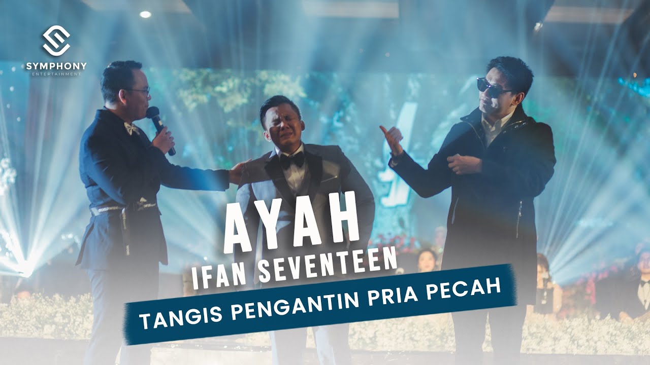 AYAH - IFAN SEVENTEEN -  LIVE COVER   - SYMPHONY ENTERTAINMENT