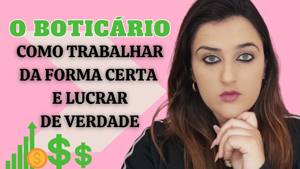 COMO TRABALHAR COM O BOTICÁRIO E LUCRAR?