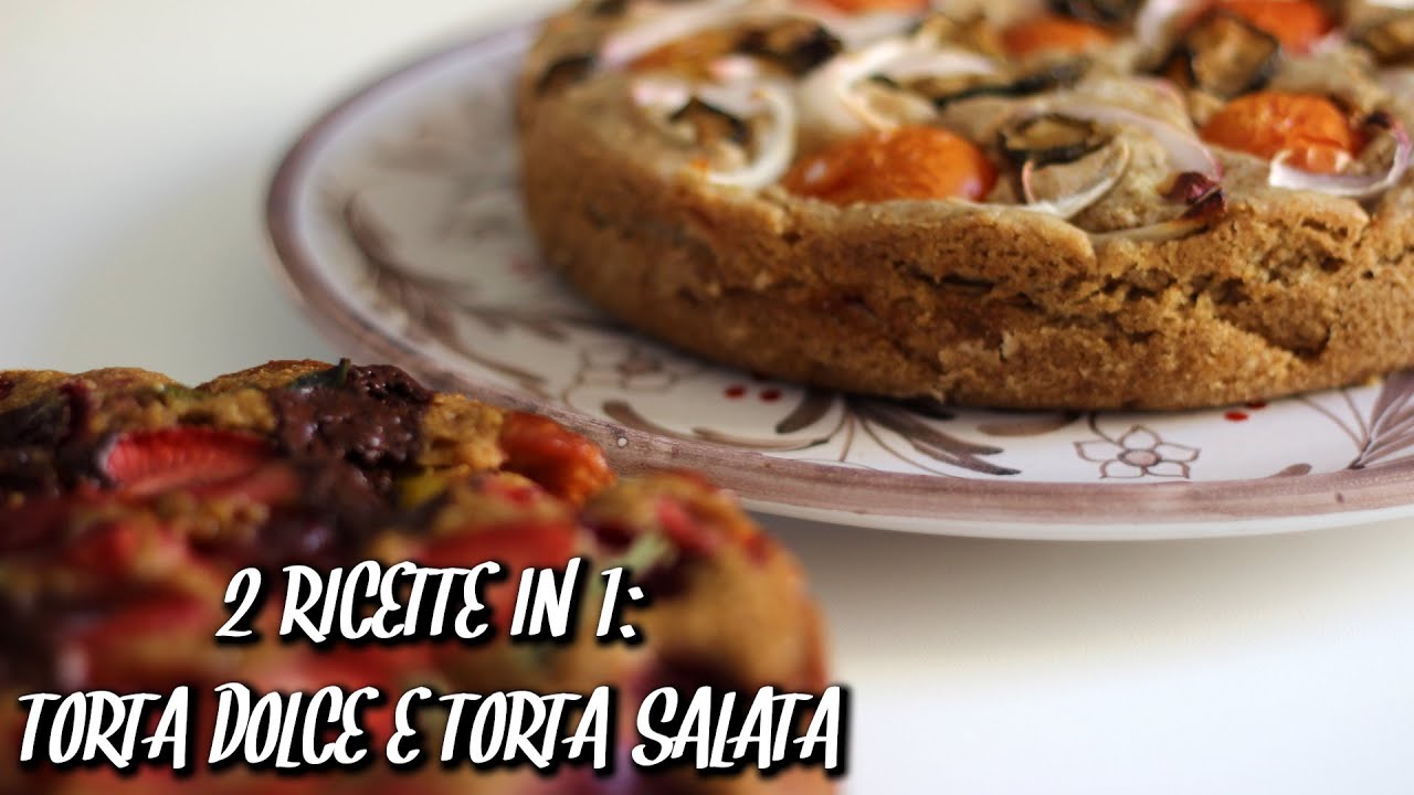 2 RICETTE IN 1: TORTA DOLCE E TORTA SALATA