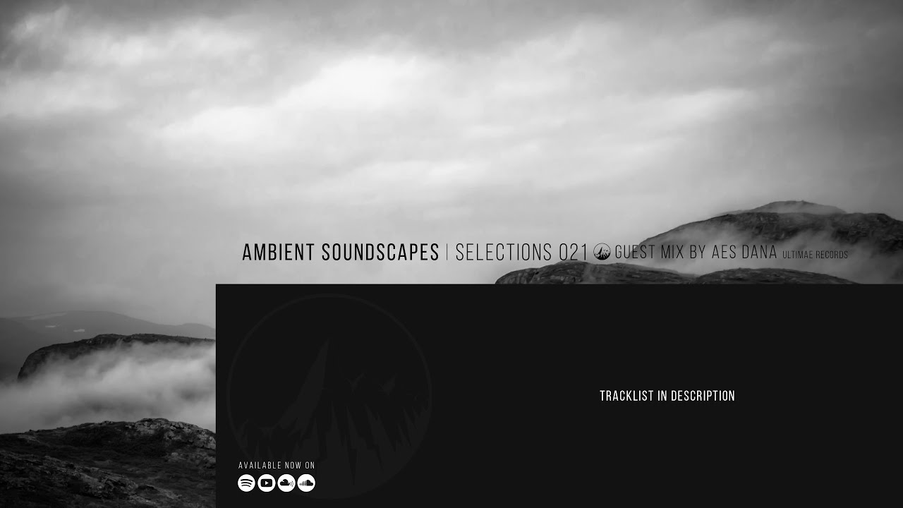 AES Dana - Ambient Soundscapes (Selections 021)