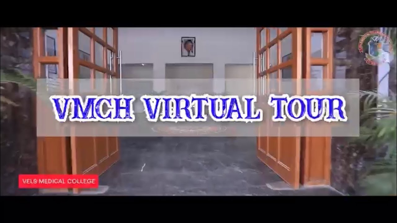 Vels Medical College & Hospital Virtual Tour and Fee structure