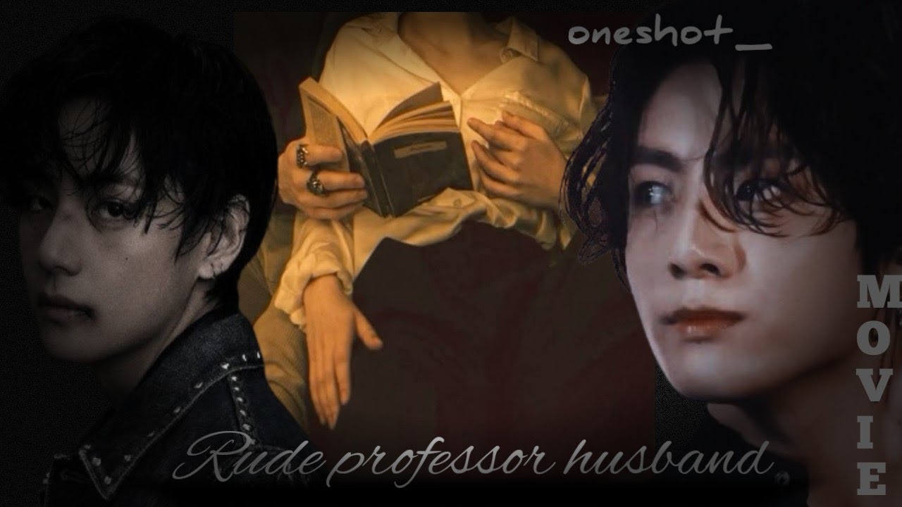 My Rude Professor Husband 🥵 taekook hot romantic oneshot 💜🎧#taekook love story #bts #taekook 