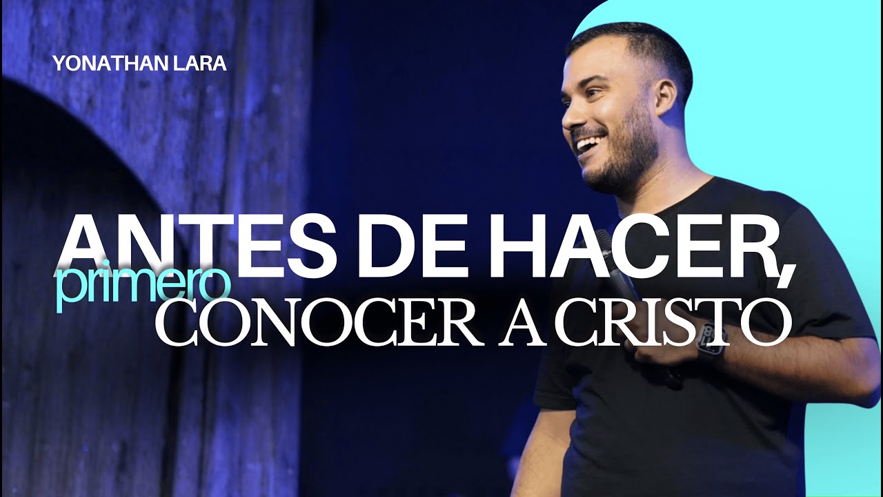 Llamados a conocer a Cristo | Yonathan Lara