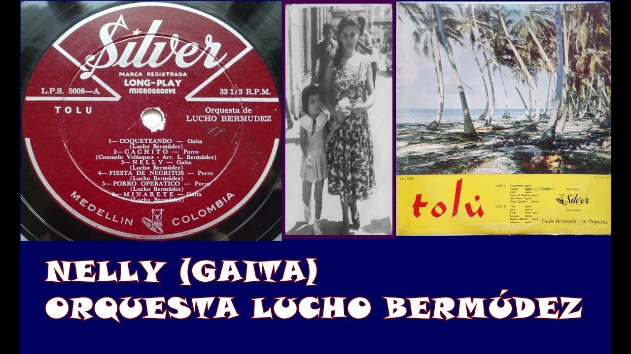 NELLY ORQUESTA LUCHO BERMÚDEZ