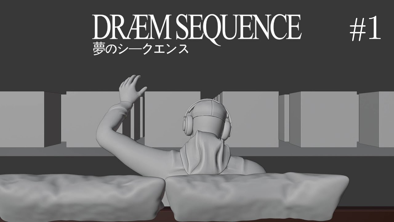 DRAEM SEQUENCE | DAY 1 - IDEA |
