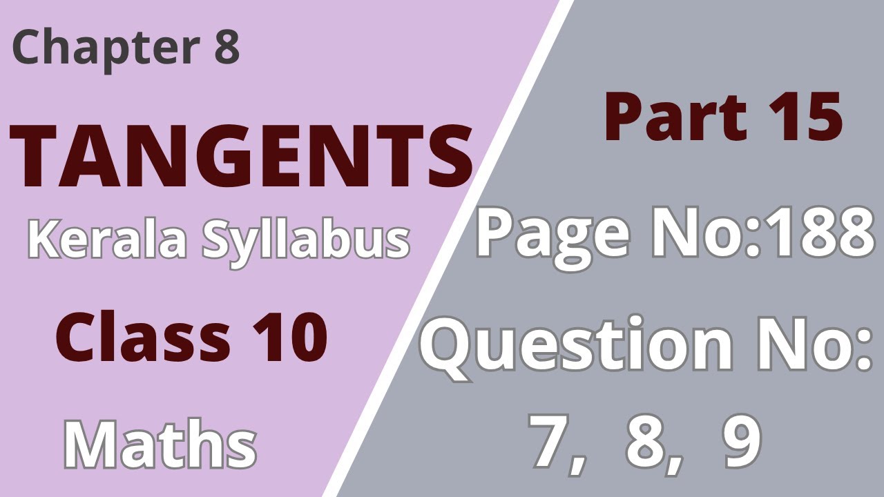 Class 10| Maths | Chapter 8| Tangents | PageNo:188; Question No:4,5,6 | KeralaSyllabus | Part 14