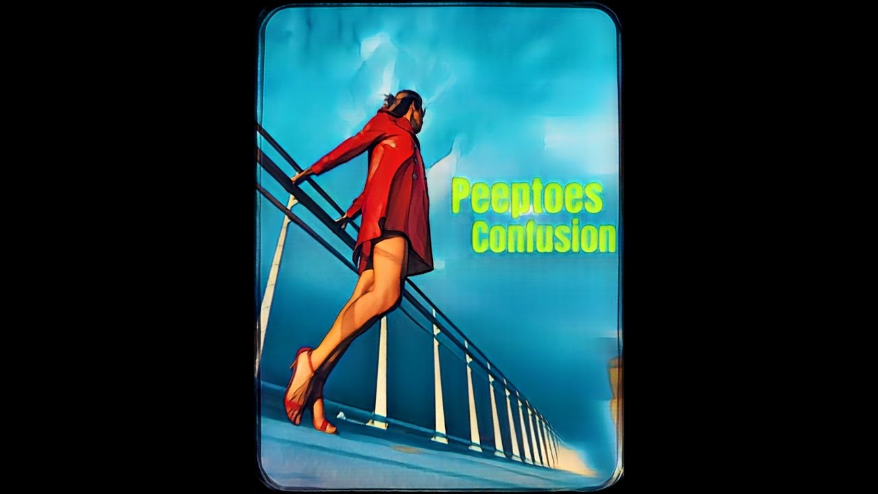 CONFUSION - Peeptoes