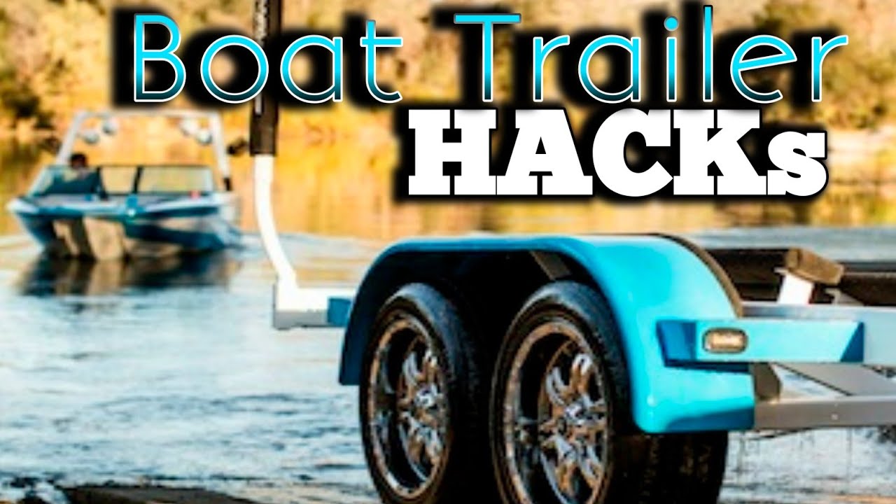 10 Boat Trailer HACKs