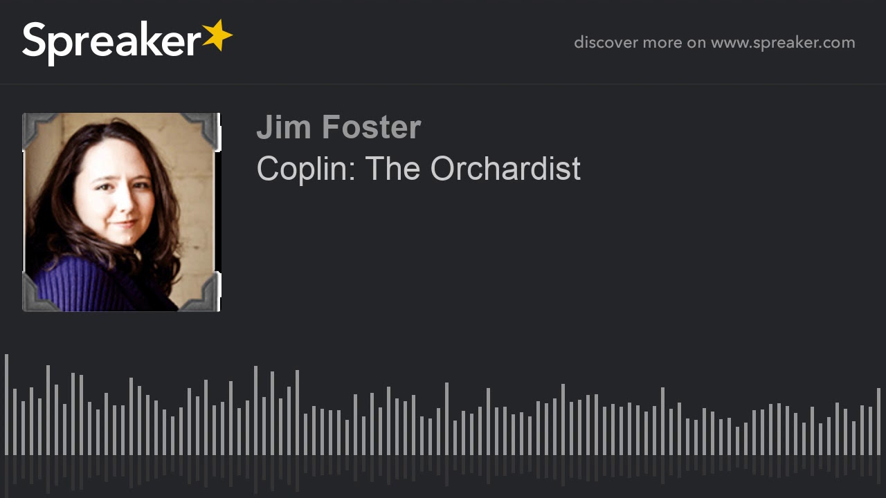 Coplin: The Orchardist