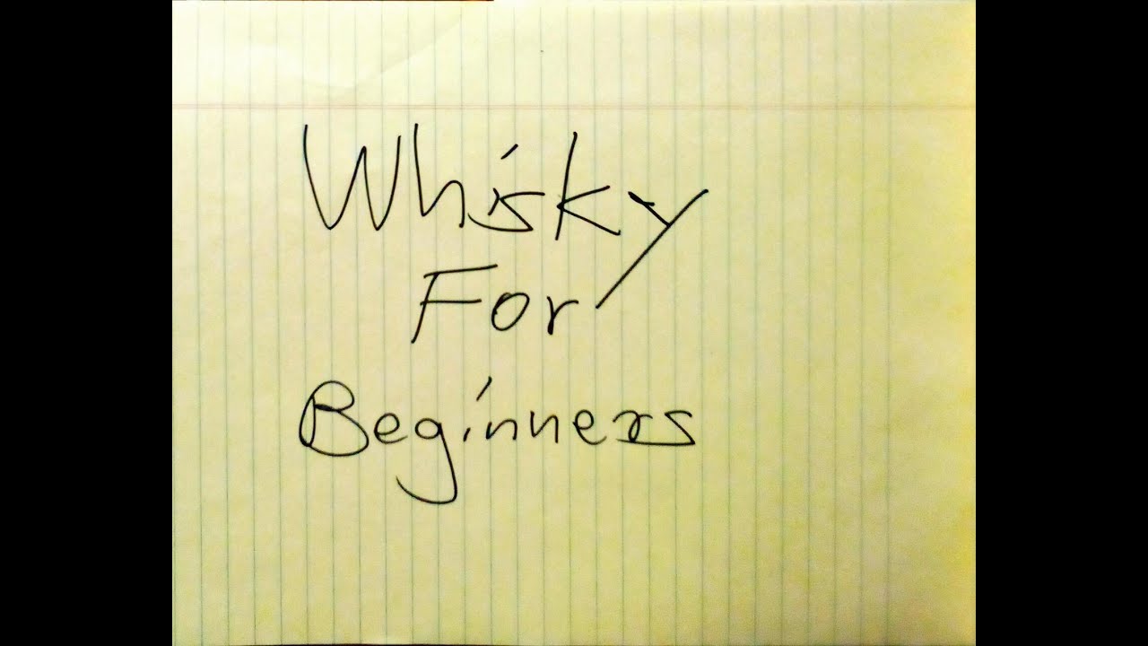 Whisky Basics 1 | What is whisky?