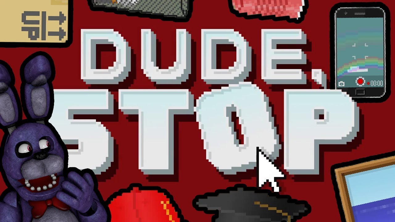 BONNIE PLAYS: Dude, Stop || TROLLING AND DISOBEYING THE NARRATOR!!!
