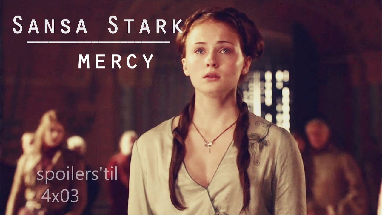 Sansa Stark || Mercy