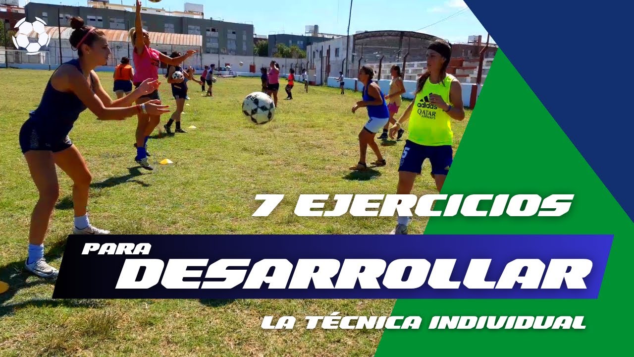 7 ejercicios para desarrollar la técnica individual | Fútbol femenino