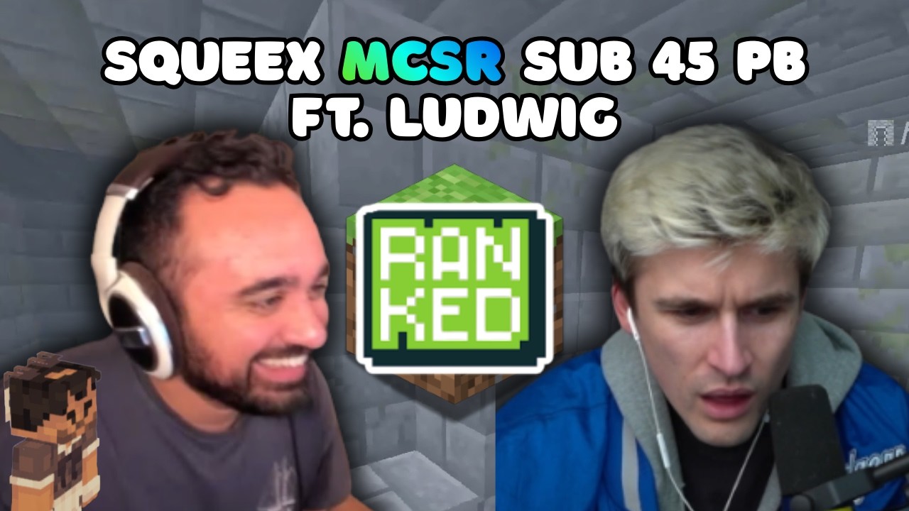 SQUEEX GETS A SUB 45 in MCSR! (PB) - ft. Ludwig