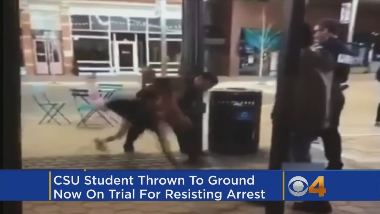 CSU Student Thrown To Ground During Arrest Faces Trial