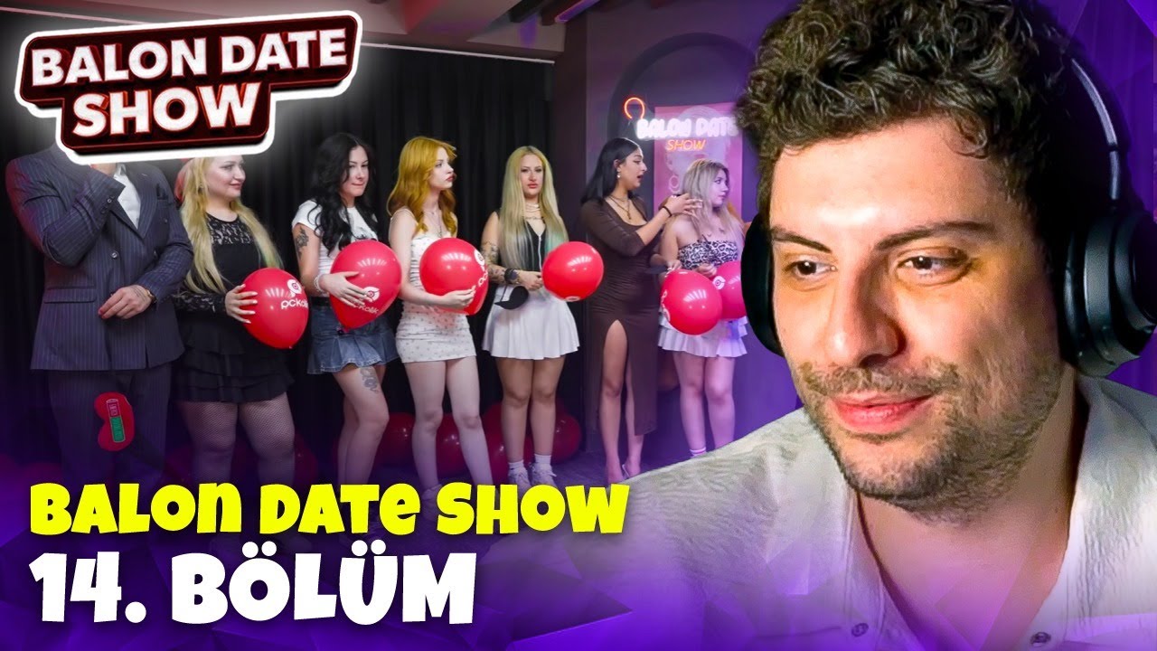 HYPE ''Balon Date Show 14. Bölüm'' VİDEOSUNU İZLİYOR! | Balon Date Show