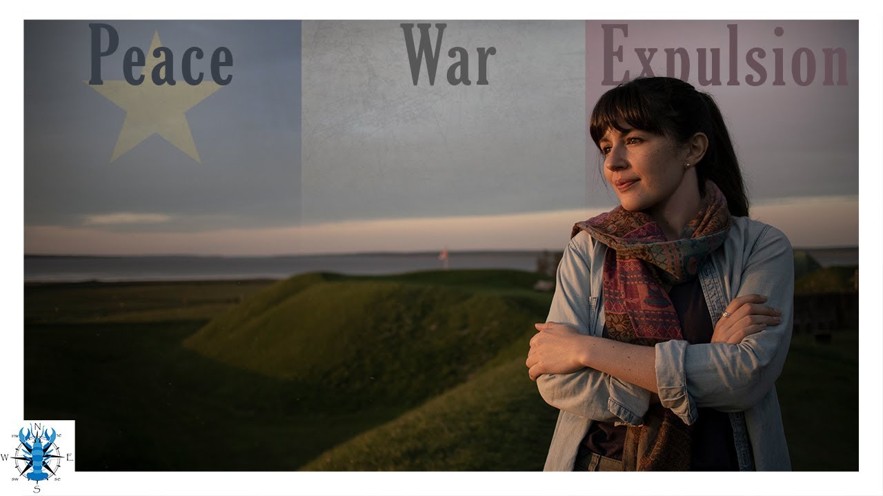 Acadia | Peace, War, and Expulsion on the Chignecto Isthmus