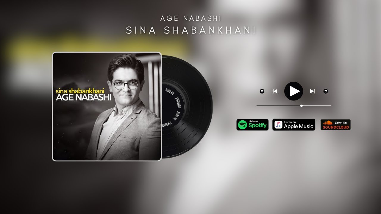 Sina Shabankhani سینا شعبانخانی - Age Nabashi اگه نباشی