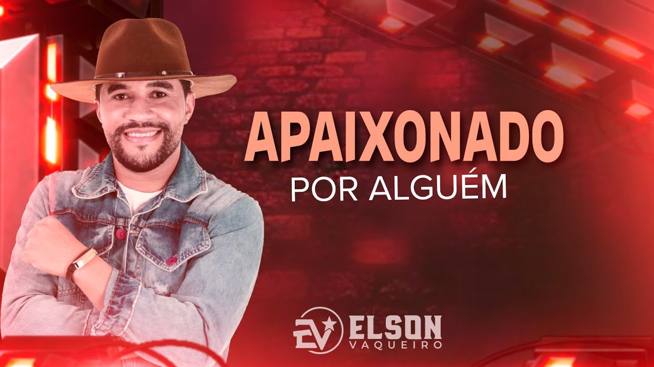 ELSON VAQUEIRO - APAIXONADO POR ALGU&Eacute;M