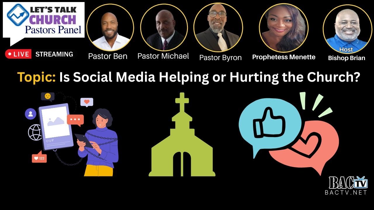Let's Talk Church pastors panel “Is Social Media Helping or Hurting the Church?”
