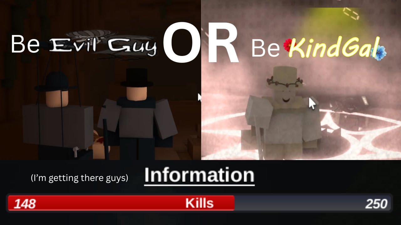 How it feels to be EVIL and KIND (Die of Death)