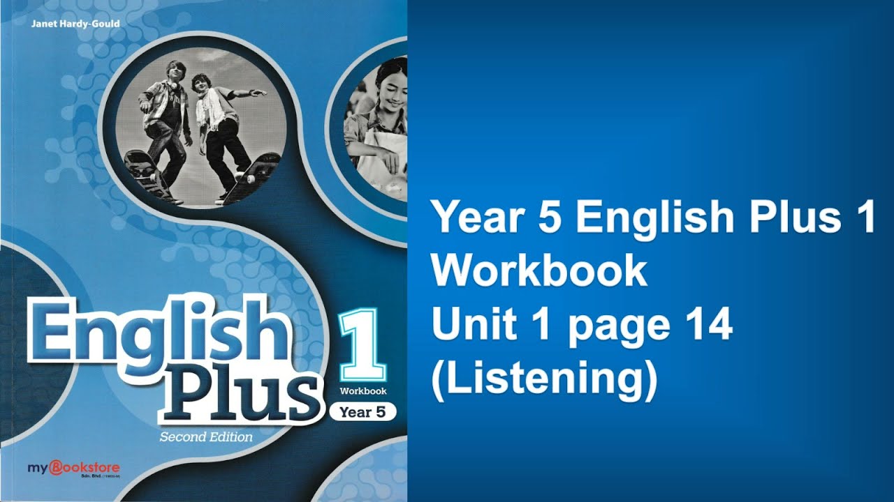 Year 5 English Plus 1 Workbook Unit 1 page 14 Listening Audio