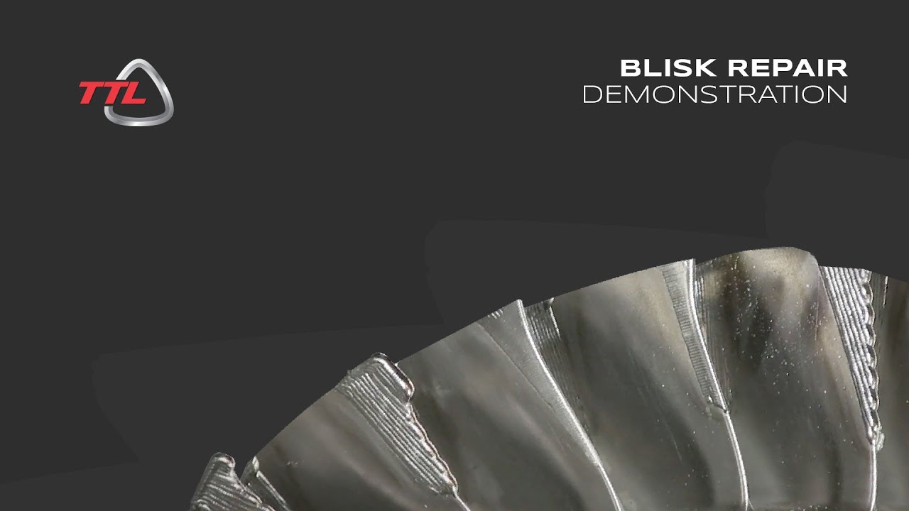 TTL, Liburdi & Zeiss - Blisk Repair Demonstration