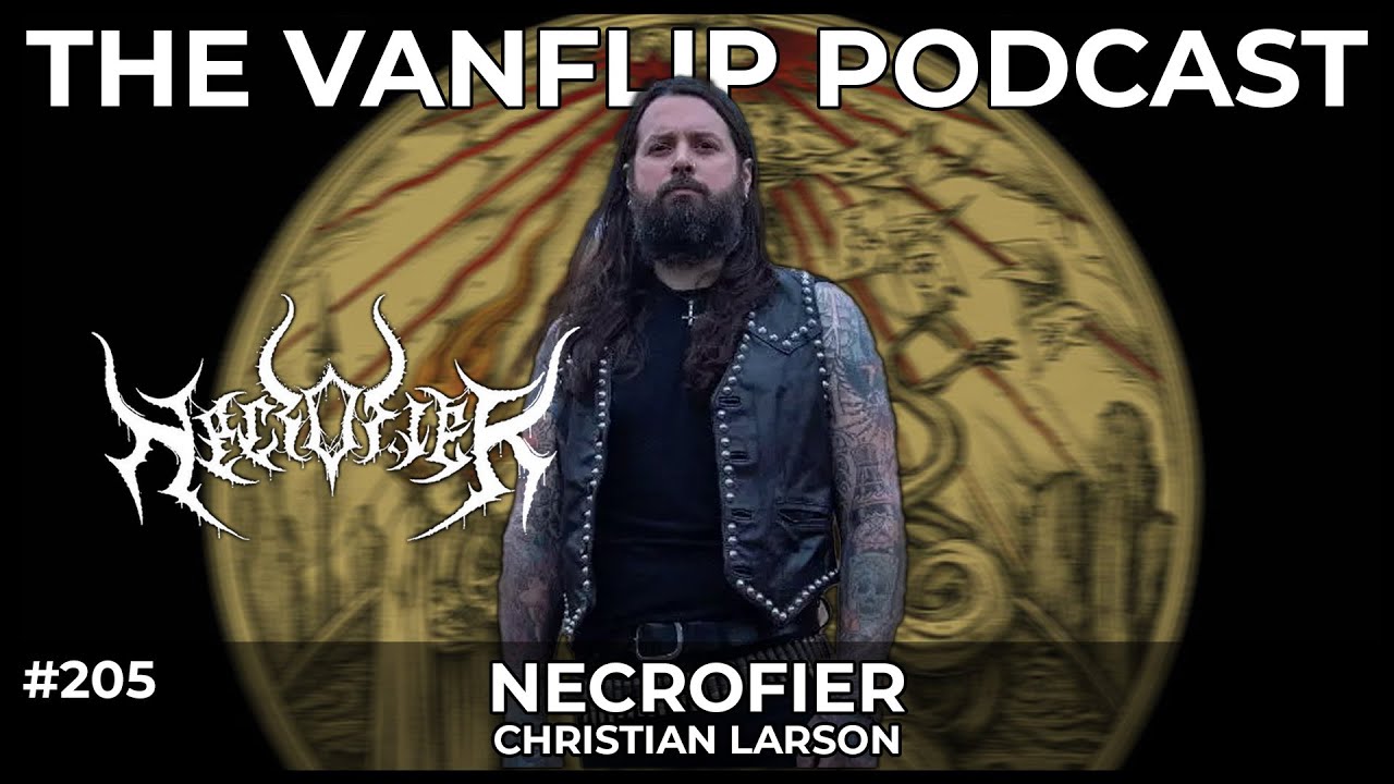 NECROFIER - Интервью с Кристианом Ларсоном - Подкаст Vanflip от Lambgoat (Эпизод #205)