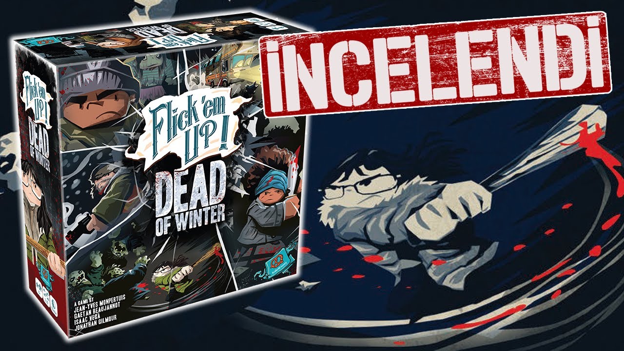 Flick 'em Up!: Dead of Winter - Kutu Oyunu İnceleme Falan