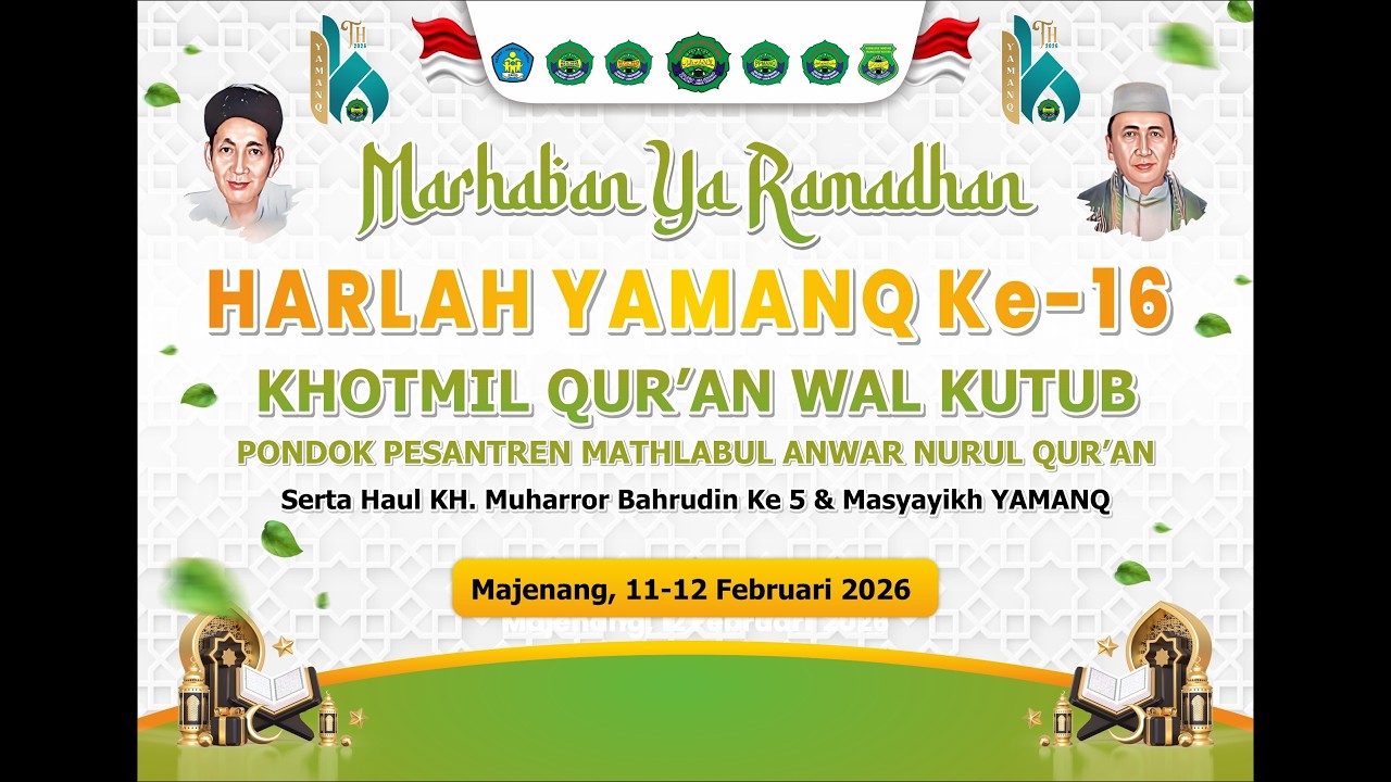 HARLAH PONDOK PESANTREN  MAT'LABUL ANWAR NURUL QUR'AN MAJENANG