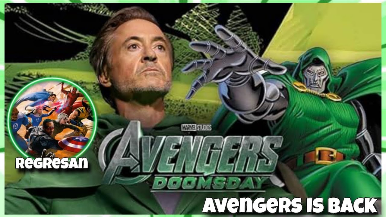 OPINIÓN - Avengers Doomsday Veremos Nuevos Avances De La Nueva Movie (PERSONAJES DE REGRESO AL UCM)