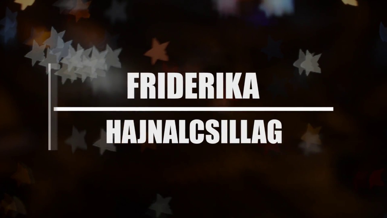 Bayer Friderika | HAJNALCSILLAG | Lyrics Video
