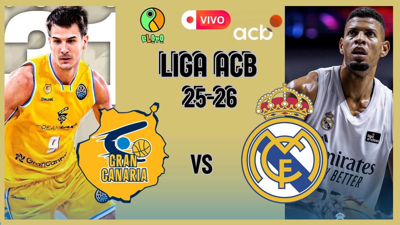 GRAN CANARIA  VS REAL MADRID | LIGA ACB 2025/26 | EN VIVO