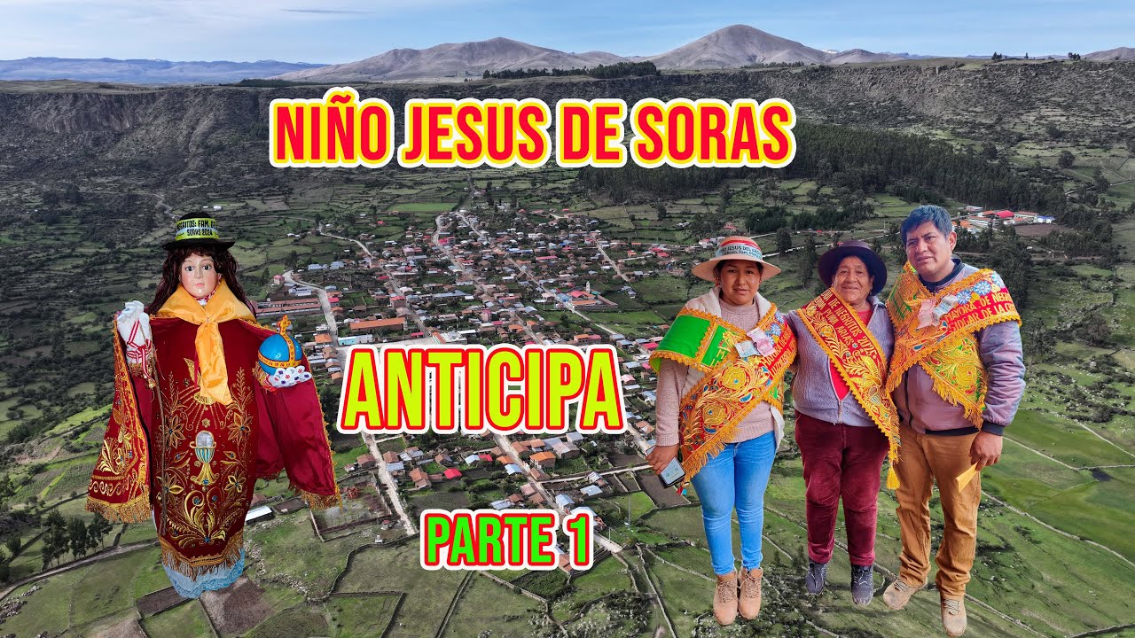 FIESTA PATRONAL DE NIÑO DE JESÚS DE SORAS AÑO NUEVO FAMILIA DE LA CRUZ - POMA ANTICIPA PARTE 1