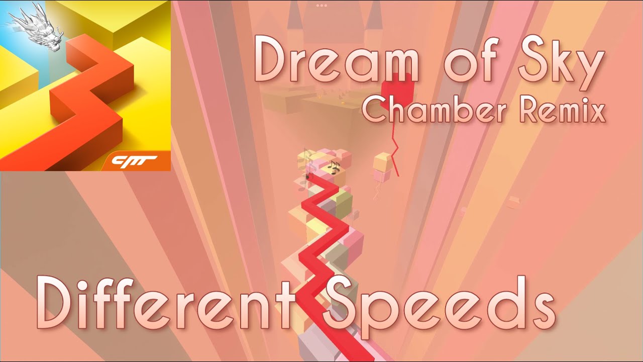 Dancing Line - Dream of Sky Chamber Remix (Different Speeds)