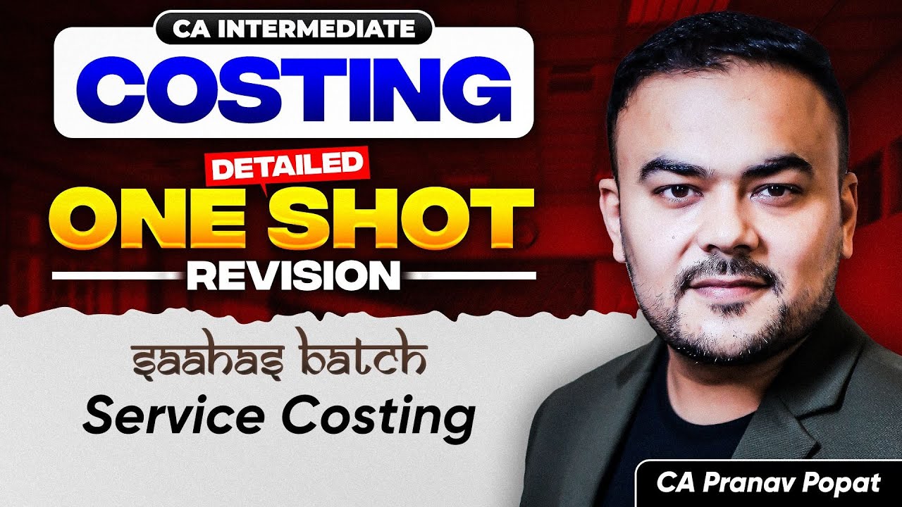 Service Costing One Shot Revision | CA Intermediate | CA. Pranav Popat